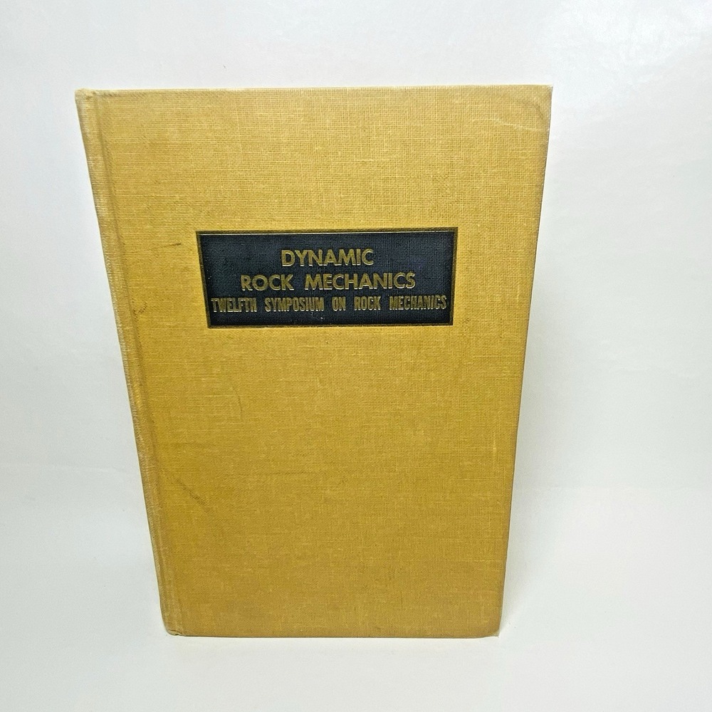 Dynamic Rock Mechanics 12th Symposium Edited by George B. Clark Hardcover 1970s